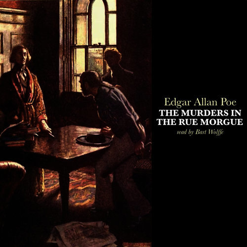 The Murders in the Rue Morgue by Edgar Allan Poe, Pt. 3