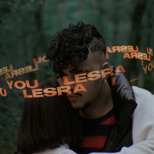Dengarkan I _ You lagu dari Lesra dengan lirik
