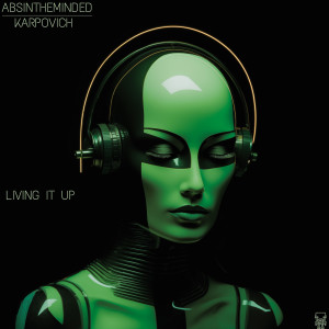 Absintheminded的專輯LIVING IT UP