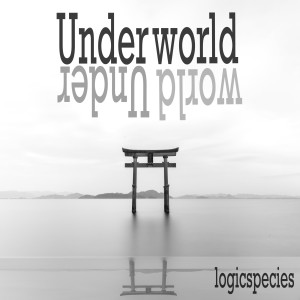 Logic Species的專輯Underworld