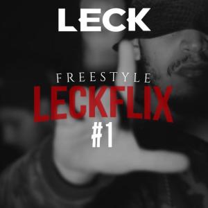Freestyle Leckflix #1 (Explicit)