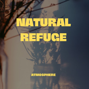 Atmosphere的專輯Natural refuge
