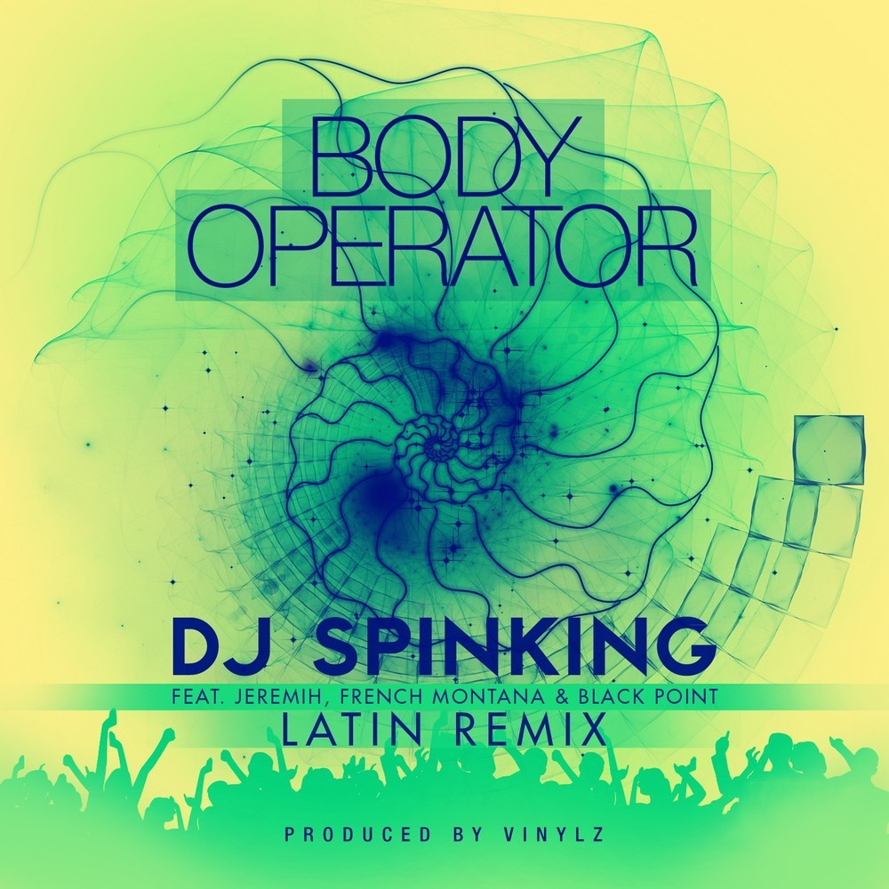 Body Operator Latin Remix (feat. Jeremih, French Montana & Black Point)