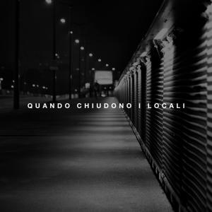 DJ Matrix的專輯Quando chiudono i locali