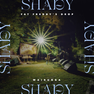 Fat Freddy's Drop的专辑Shady