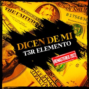 T3r Elemento的專輯Dicen de Mi (Remastered 2022)