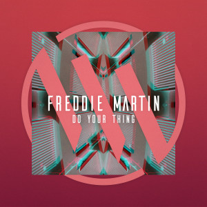 Freddie Martin的专辑Do Your Thing