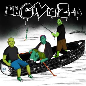 Album Uncivilized (Explicit) from Uncivilized