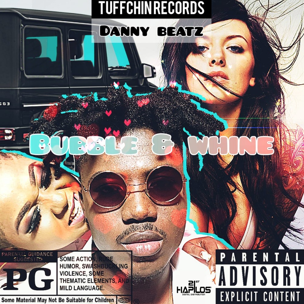 Bubble & Whine (Explicit)
