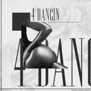 Biness Man E的專輯4 Dancin (Explicit)