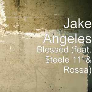Dengarkan lagu Blessed (feat. $Teele 11' & rossa) nyanyian Jake Angeles dengan lirik