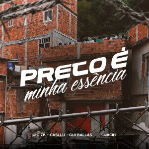 MC ZK的专辑Preto é a Minha Essência (Explicit)