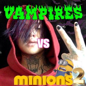 ดาวน์โหลดและฟังเพลง Vampires vs. Minions 2 (Explicit) พร้อมเนื้อเพลงจาก Rawska
