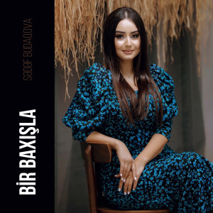 Album Bir Baxışla from Sədəf Budaqova