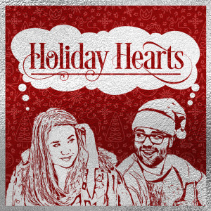 ดาวน์โหลดและฟังเพลง Holiday Hearts (Acoustic) พร้อมเนื้อเพลงจาก MAYLYN