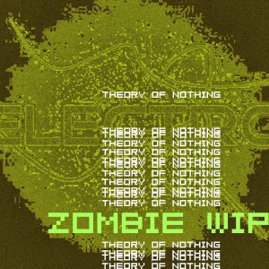 Zombie Wip的專輯Theory of Nothing