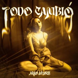 ดาวน์โหลดและฟังเพลง Todo Cambió พร้อมเนื้อเพลงจาก Arabmuner