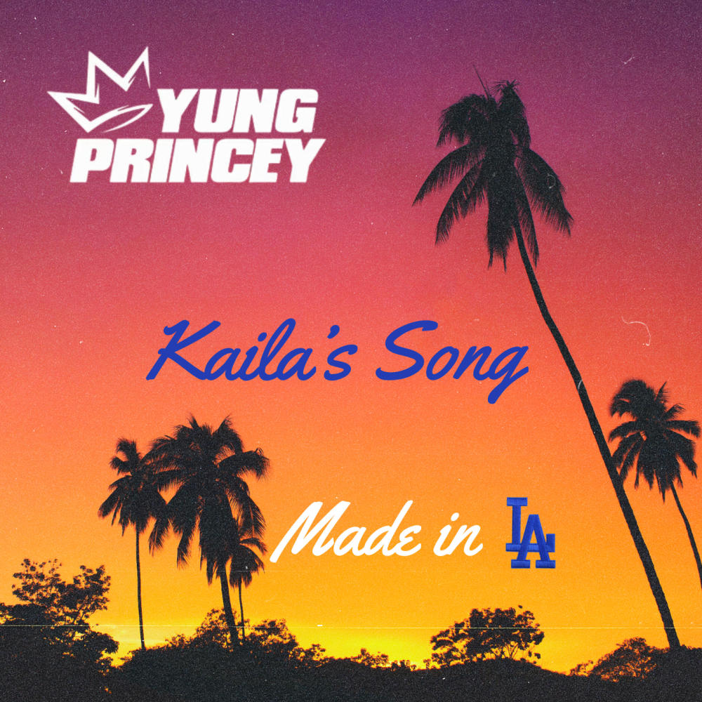 Made In LA (Kaila's Song) (Explicit)