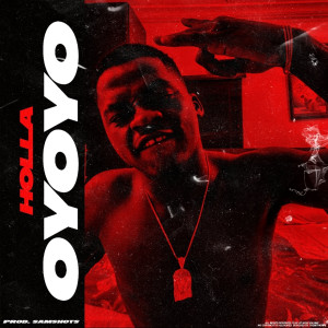 收听Holla的Oyoyo歌词歌曲