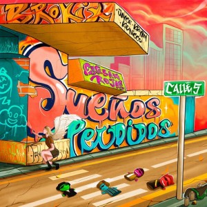 Album Sueños Perdidos (Explicit) from Brokix