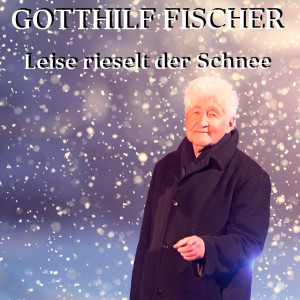 ดาวน์โหลดและฟังเพลง Leise rieselt der Schnee พร้อมเนื้อเพลงจาก Gotthilf Fischer