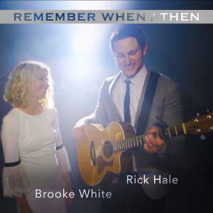 Album Remember When / Then (Mashup) oleh Rick Hale