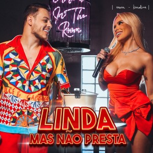 Listen to Linda Mas Não Presta song with lyrics from Cezar