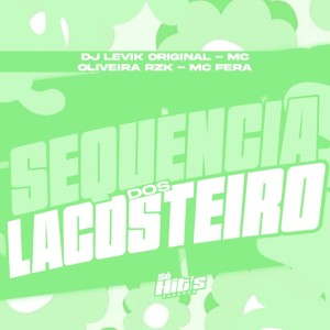 Sequencia Dos Lacosteiro (Explicit) dari DJ LEVIK ORIGINAL