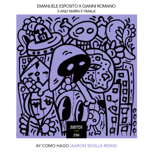 Listen to Ay Como Hago (Aaron Sevilla Remix) song with lyrics from Gianni Romano