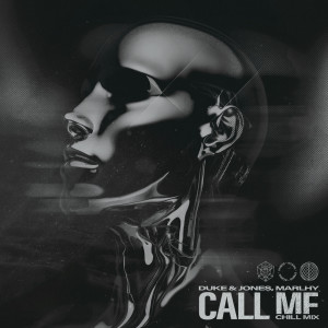 收听Duke & Jones的Call Me (Chill Mix)歌词歌曲