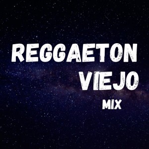 收聽DJ Tommy的Reggaeton Viejo Mix歌詞歌曲
