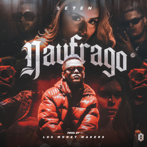 ดาวน์โหลดและฟังเพลง Náufrago (Explicit) พร้อมเนื้อเพลงจาก Se7en（欧美）