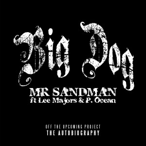 Big Dog (feat. Lee Majors & P.Ocean) - Single (Explicit) dari Mr. Sandman