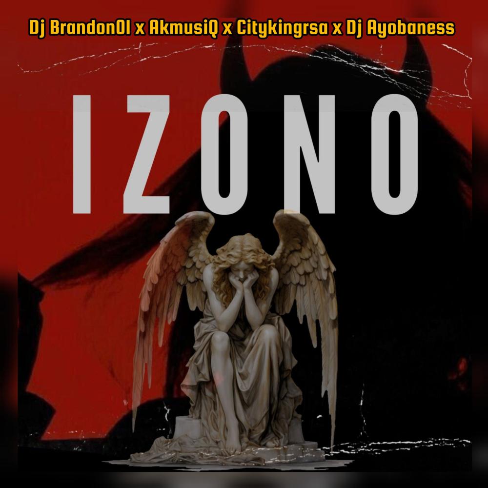 Izono (Sins|feat. AkmusiQ, Citykingrsa & Dj Ayobaness|Explicit)