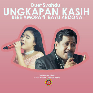 Dengarkan lagu Ungkapan Kasih nyanyian Rere Amora dengan lirik