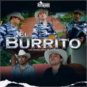 Listen to El Burrito song with lyrics from Los Destacados De Sinaloa