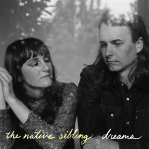 The Native Sibling的专辑Dreams