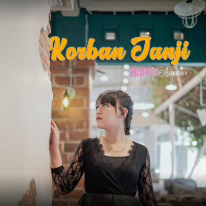 Listen to Korban Janji song with lyrics from Happy Asmara