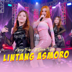 Dengarkan Lintang Asmoro lagu dari Ajeng Febria dengan lirik