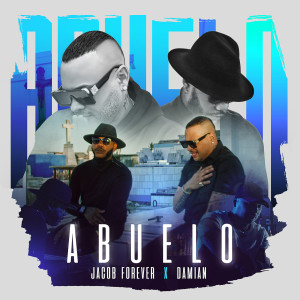 收聽Jacob Forever的Abuelo歌詞歌曲
