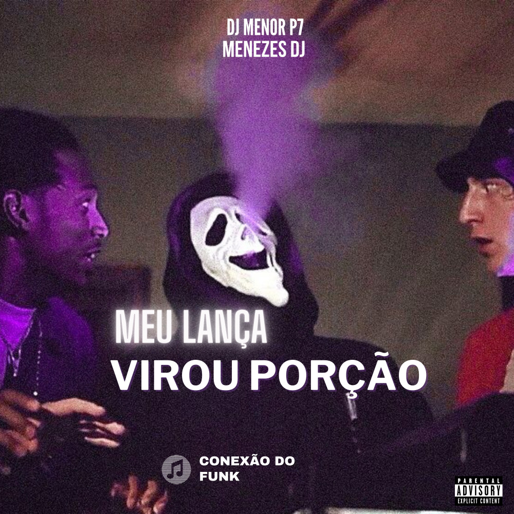Meu Lança Virou Porção (Explicit)