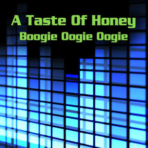Album Boogie Oogie Oogie (Re-Recorded / Remastered) from A Taste Of Honey