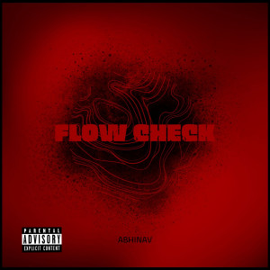 Album Flow Check (Explicit) from Abhinav