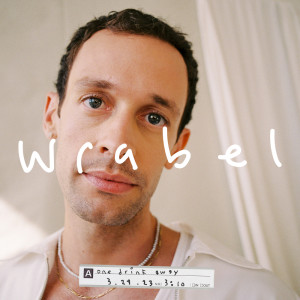 Album one drink away oleh Wrabel