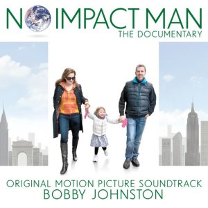 Bobby Johnston的專輯No Impact Man: The Documentary (Original Motion Picture Soundtrack)