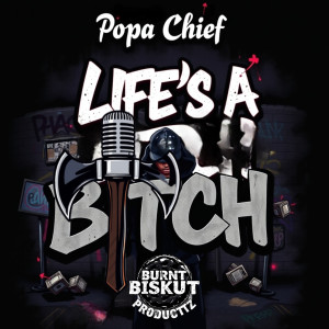 收聽Popa Chief的Life's A ***** (Explicit)歌詞歌曲