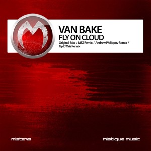 Listen to Fly on Cloud (Tip D'oris Love Morning Remix) song with lyrics from Van Bake