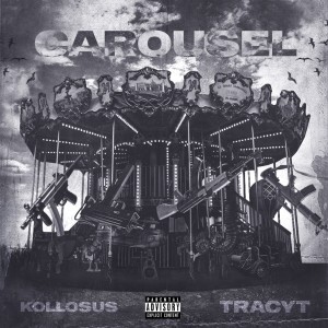 Kollosus的專輯Carousel (Explicit)