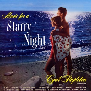 Music For A Starry Night dari Cyril Stapleton And His Orchestra