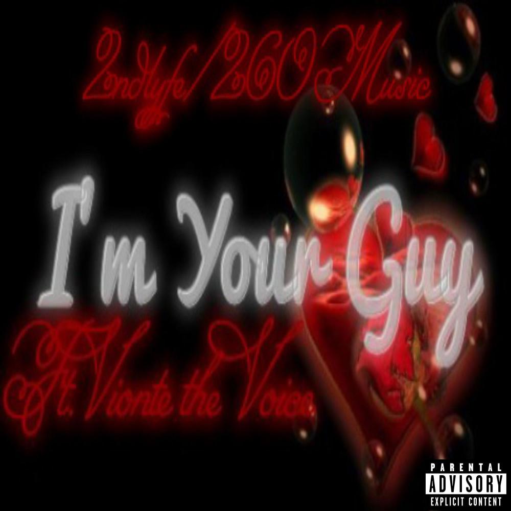 Im Your Guy (feat. Vionte the Voice) (Explicit)